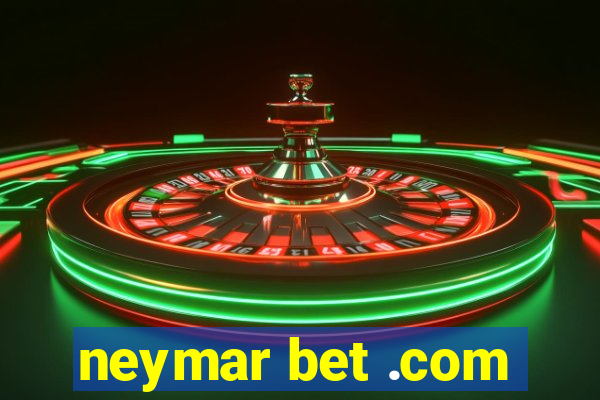 neymar bet .com